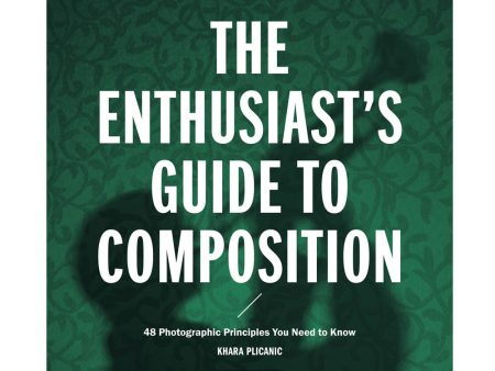 The Enthusiasts Guide to Composition Cheap