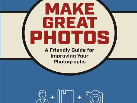 Make Great Photos by Alan Hess Hot on Sale