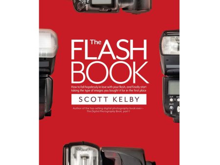 The Flash Book by Scott Kelby Hot on Sale